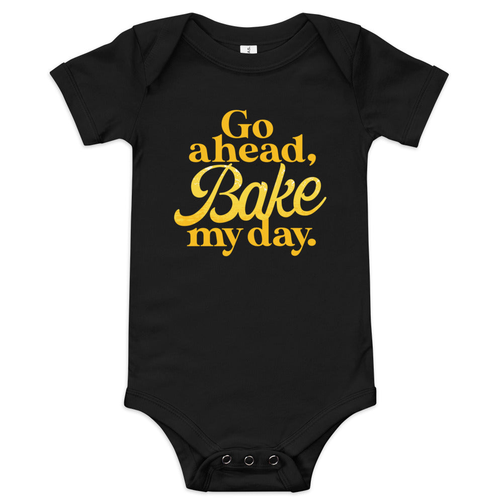 Go Ahead, Bake My Day Kid's Onesie