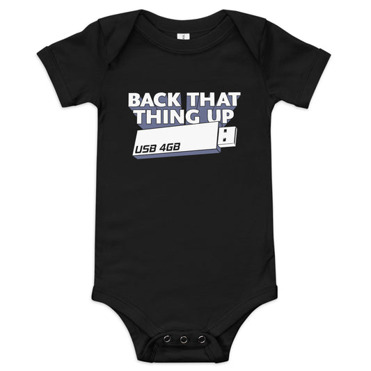 Back That Thing Up Kid's Onesie