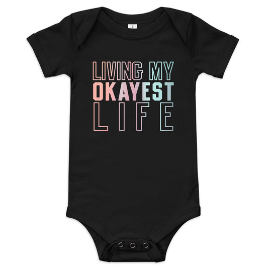 Living My Okayest Life Kid's Onesie