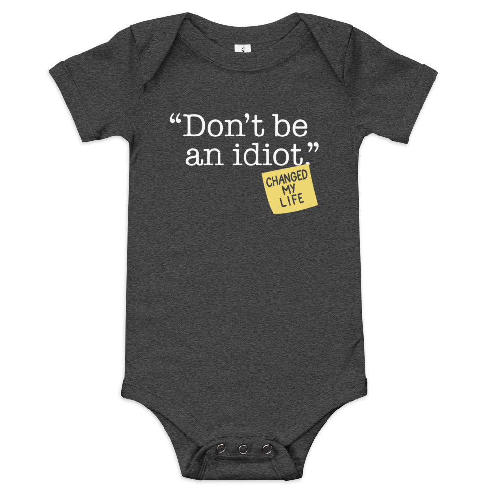 Don't Be An Idiot Kid's Onesie