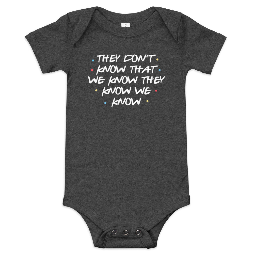 They Don't Know That We Know Kid's Onesie