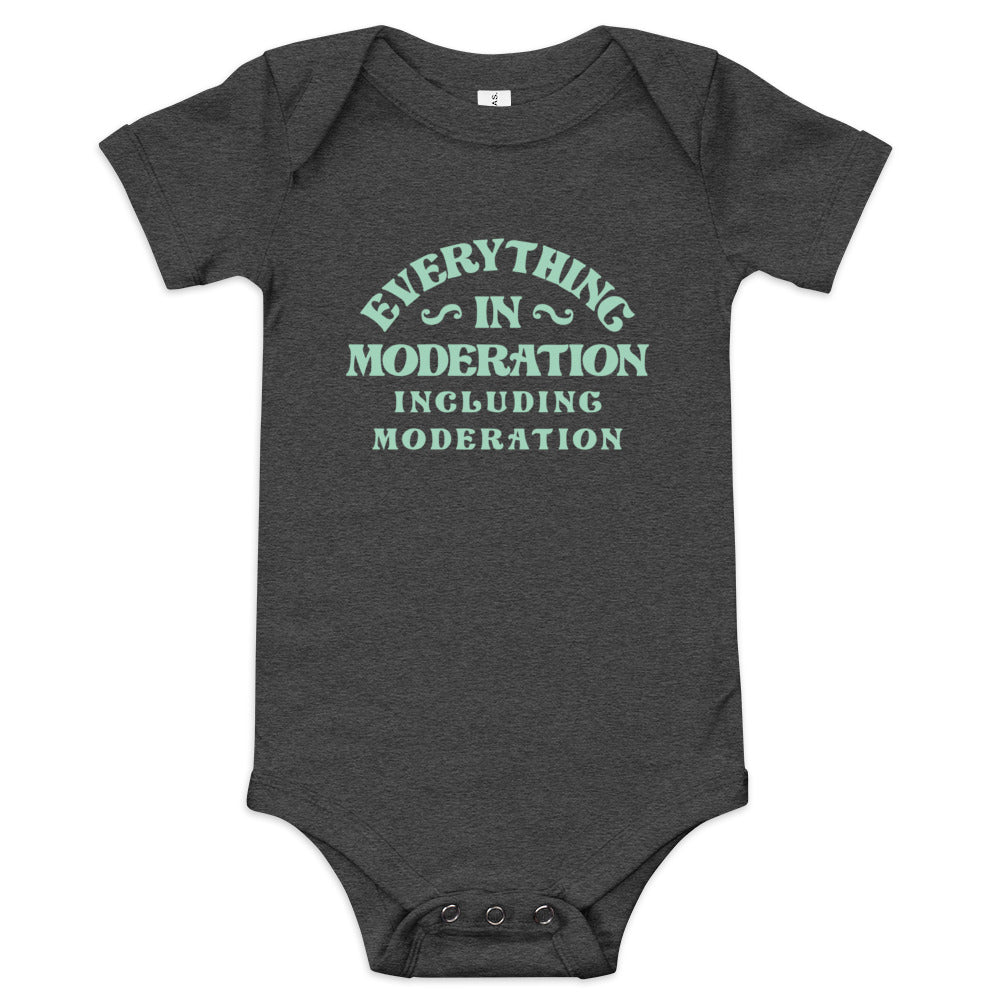 Everything In Moderation Including Moderation Kid's Onesie