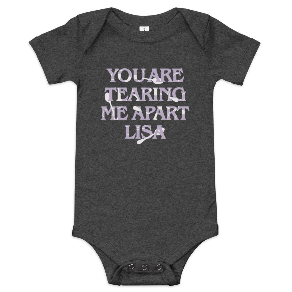 You Are Tearing Me Apart Lisa Kid's Onesie