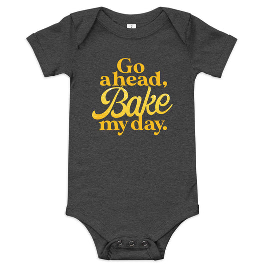 Go Ahead, Bake My Day Kid's Onesie