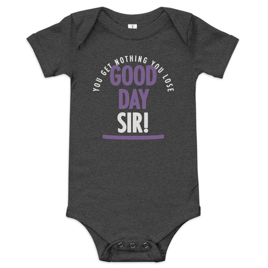 Good Day Sir! Kid's Onesie