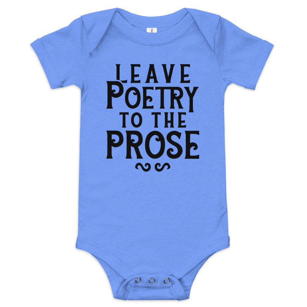 Leave Poetry To The Prose Kid's Onesie