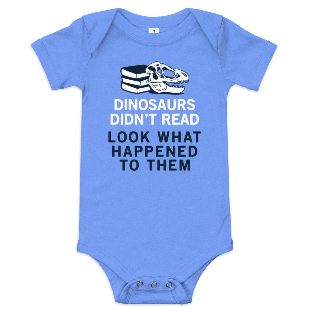 Dinosaurs Didn't Read Kid's Onesie