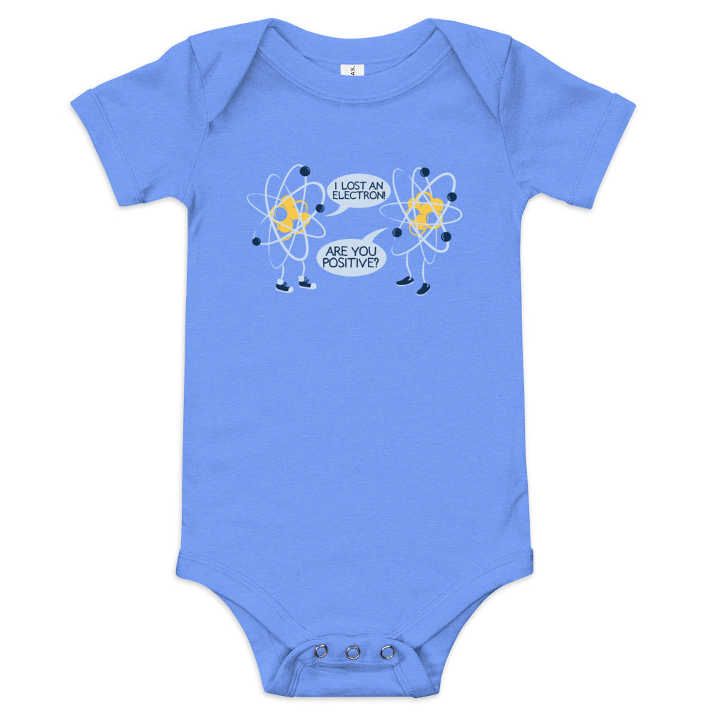 I Lost An Electron. Are You Positive? Kid's Onesie