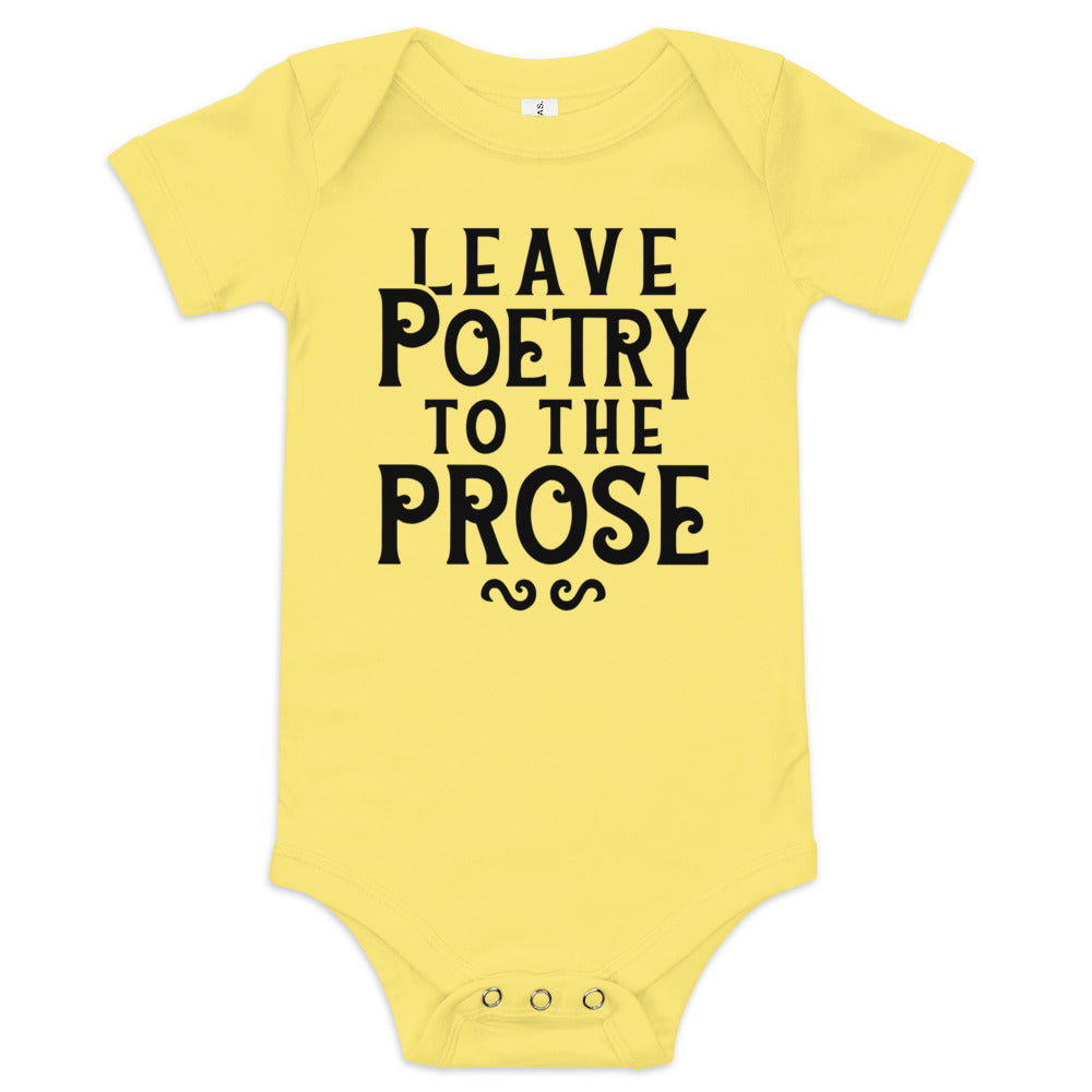 Leave Poetry To The Prose Kid's Onesie