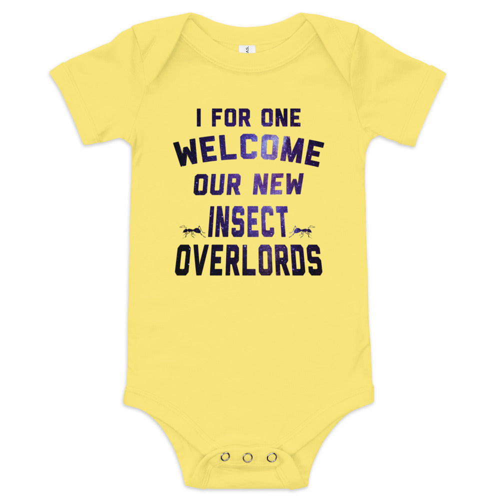 I For One Welcome Our New Insect Overlords Kid's Onesie