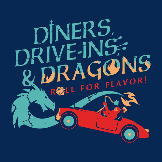 Diners, Drive-ins, & Dragons