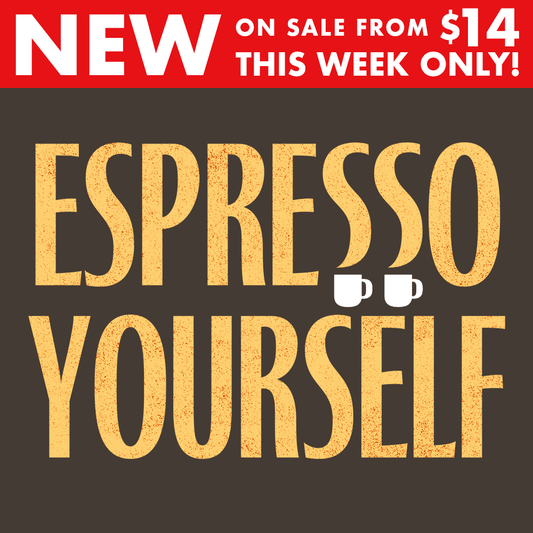 Espresso Yourself