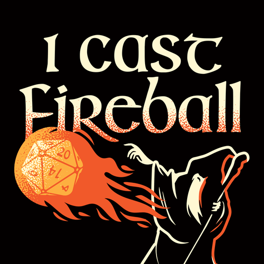 I Cast Fireball