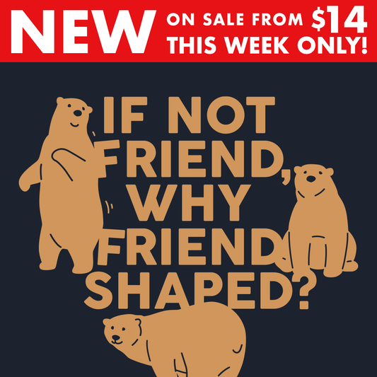 If Not Friend, Why Friend Shaped?