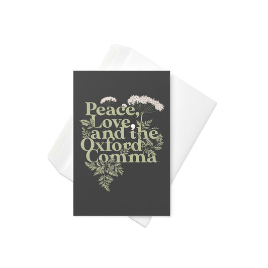 Peace, Love, And The Oxford Comma Greeting Card