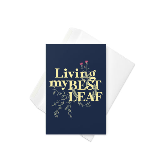 Living My Best Leaf Greeting Card