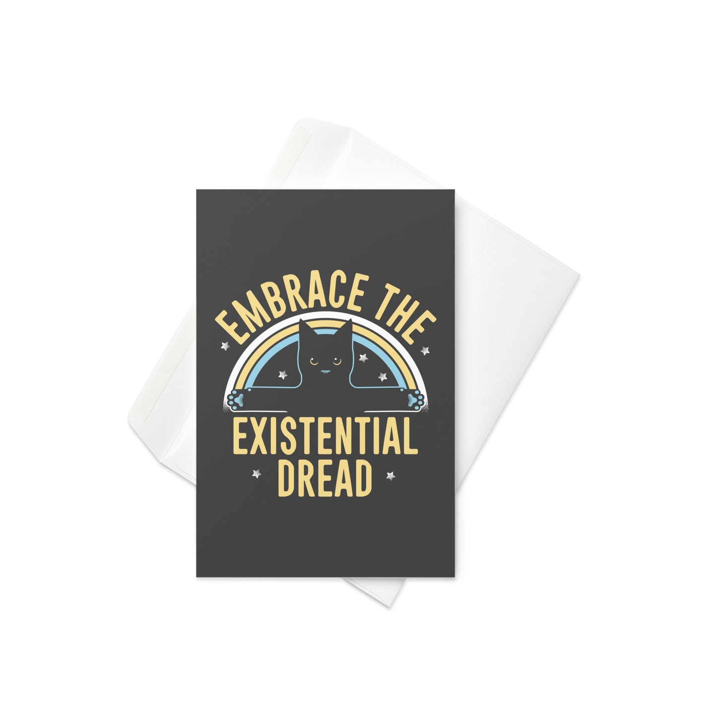 Embrace The Existential Dread Greeting Card