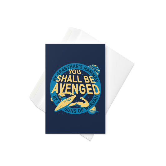 You Shall Be Avenged Greeting Card