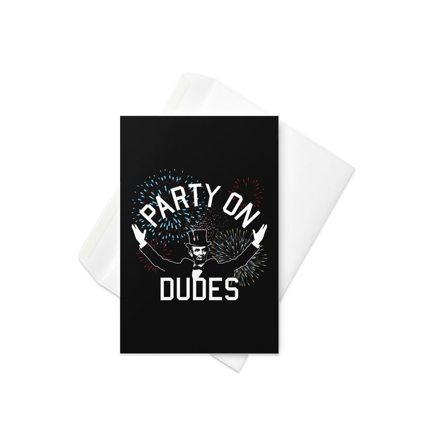 Party On Dudes Greeting Card