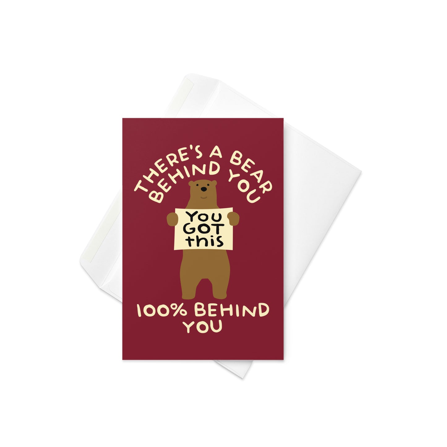 There's A Bear Behind You, 100% Behind You Greeting Card