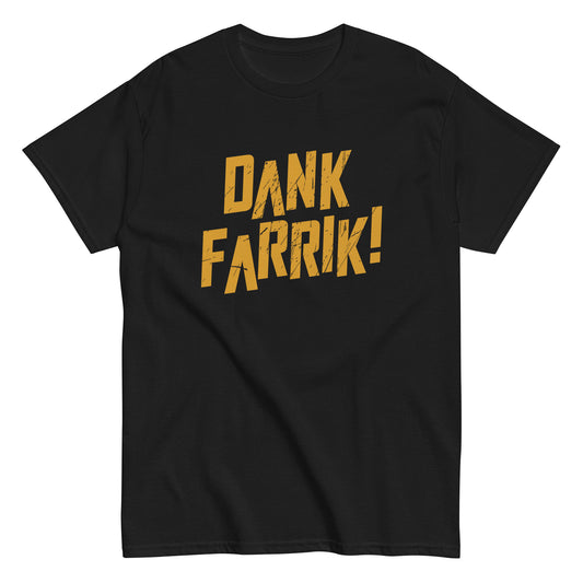 Dank Farrik! Men's Classic Tee