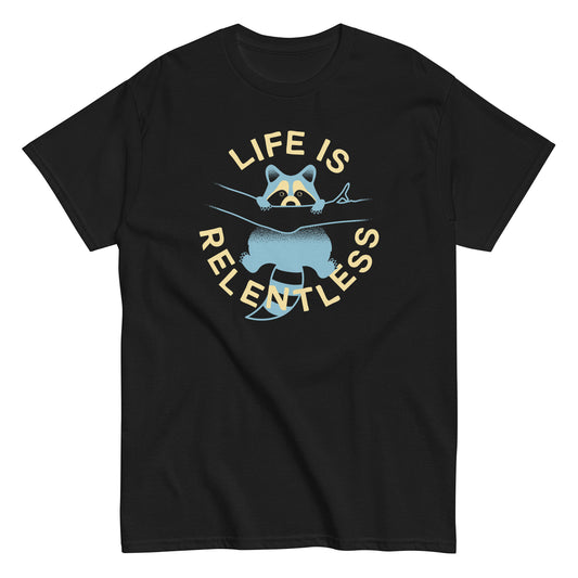 Life Is Relentless Men's Classic Tee