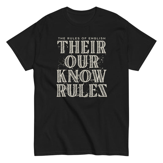 Their Our Know Rules Men's Classic Tee