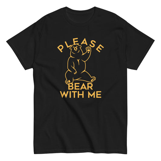 Please Bear With Me Men's Classic Tee