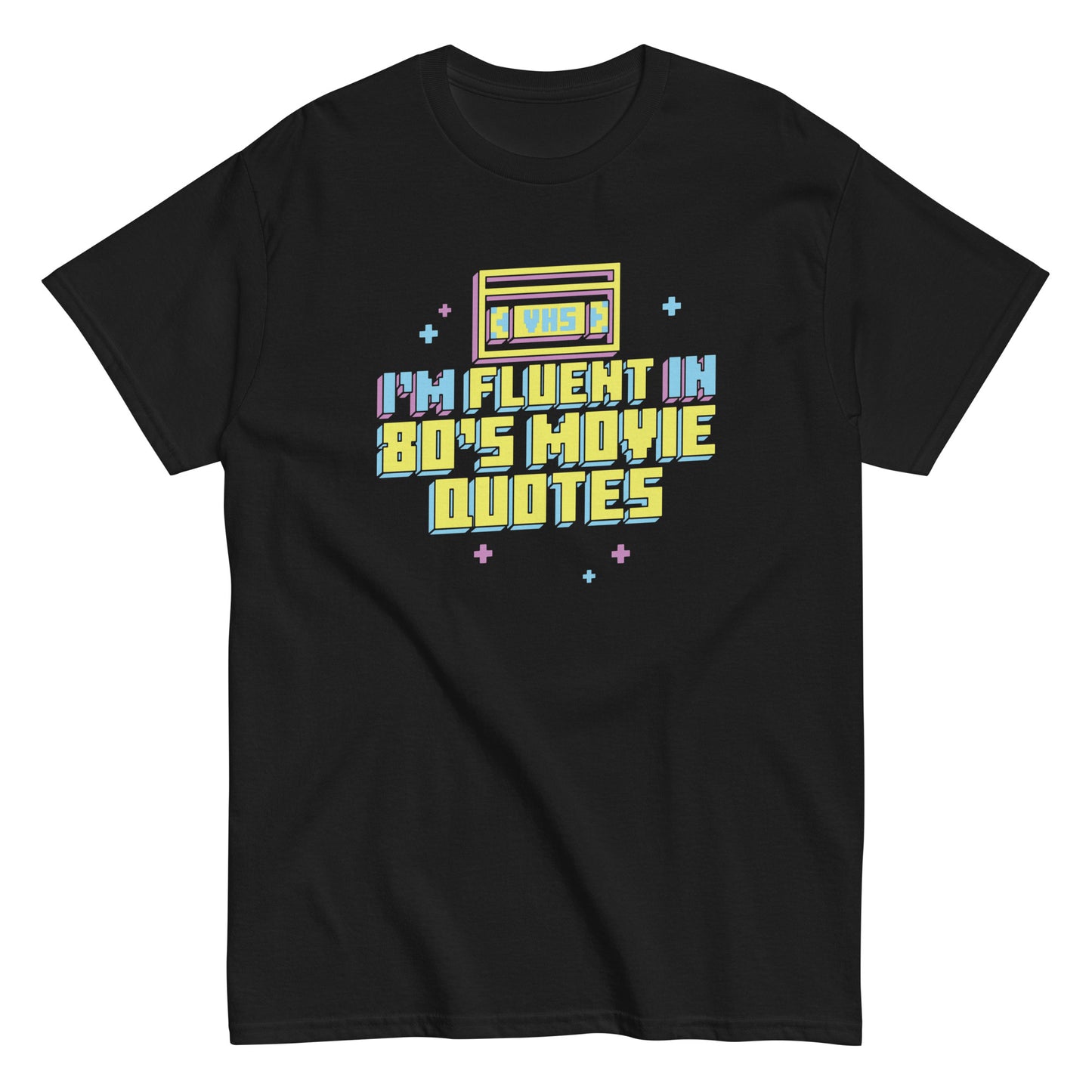 I'm Fluent In 80's Movie Quotes Men's Classic Tee