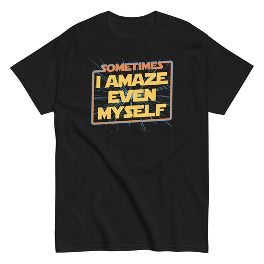 Sometimes I Even Amaze Myself Men's Classic Tee