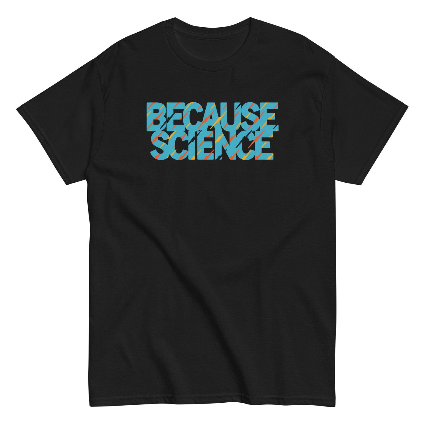 Because Science Men's Classic Tee