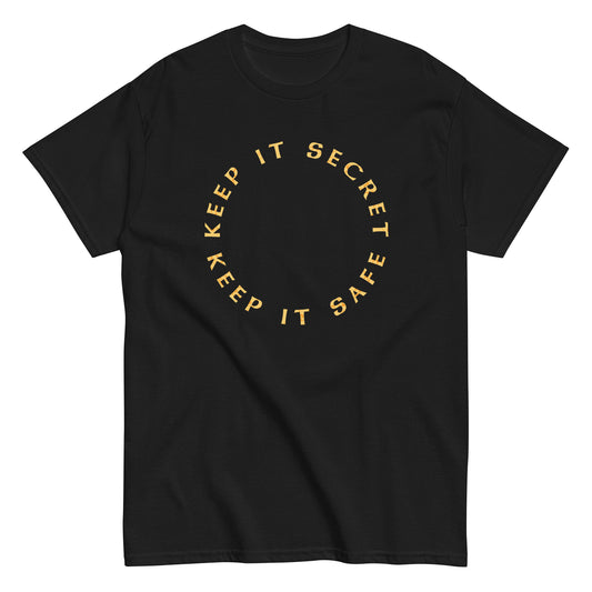 Keep It Secret Keep It Safe Men's Classic Tee