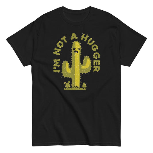 I'm Not A Hugger Men's Classic Tee