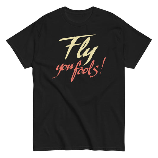 Fly You Fools! Men's Classic Tee