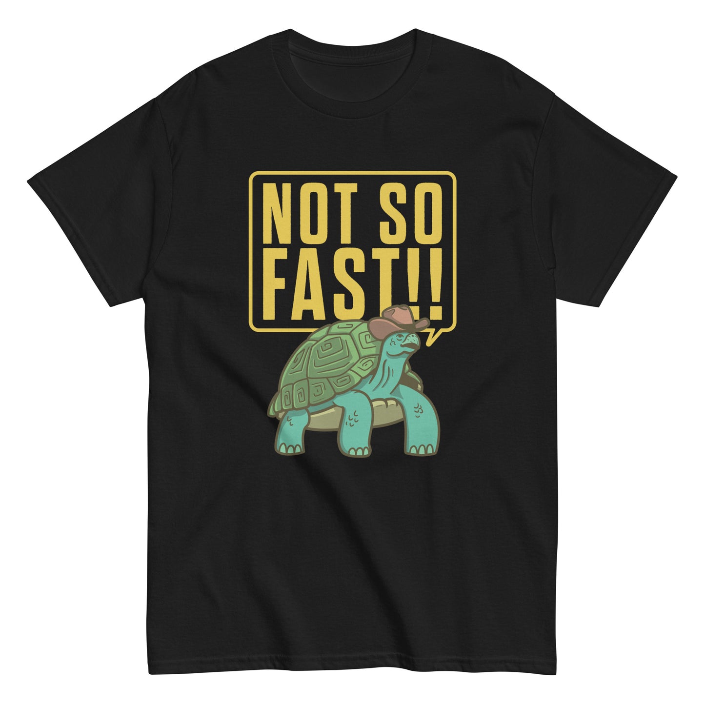 Not So Fast!! Men's Classic Tee