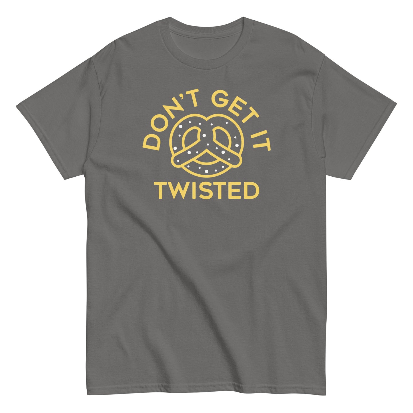 Don't Get It Twisted Men's Classic Tee