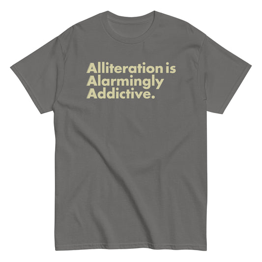 Alliteration Is Alarmingly Addictive Men's Classic Tee