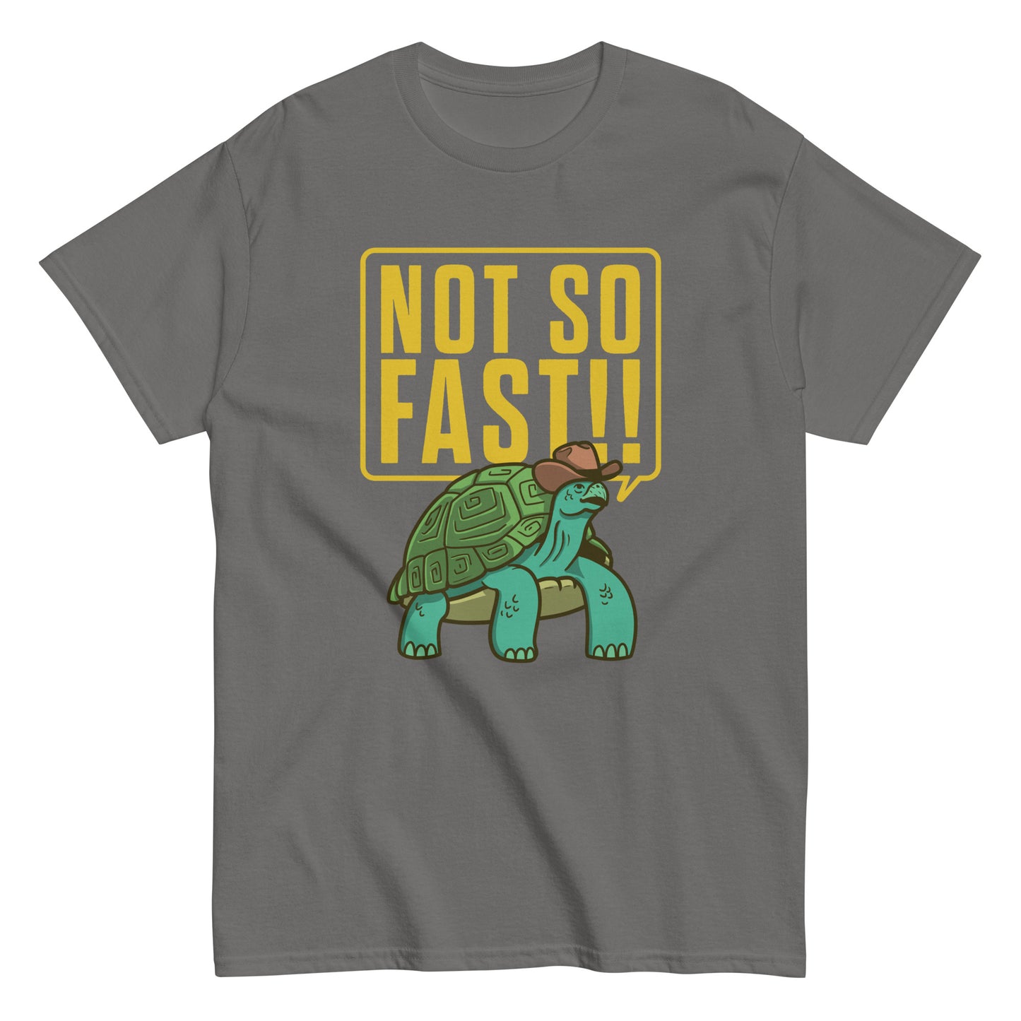 Not So Fast!! Men's Classic Tee