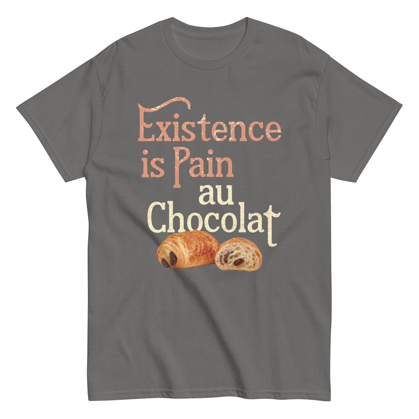 Existence Is Pain Au Chocolat Men's Classic Tee