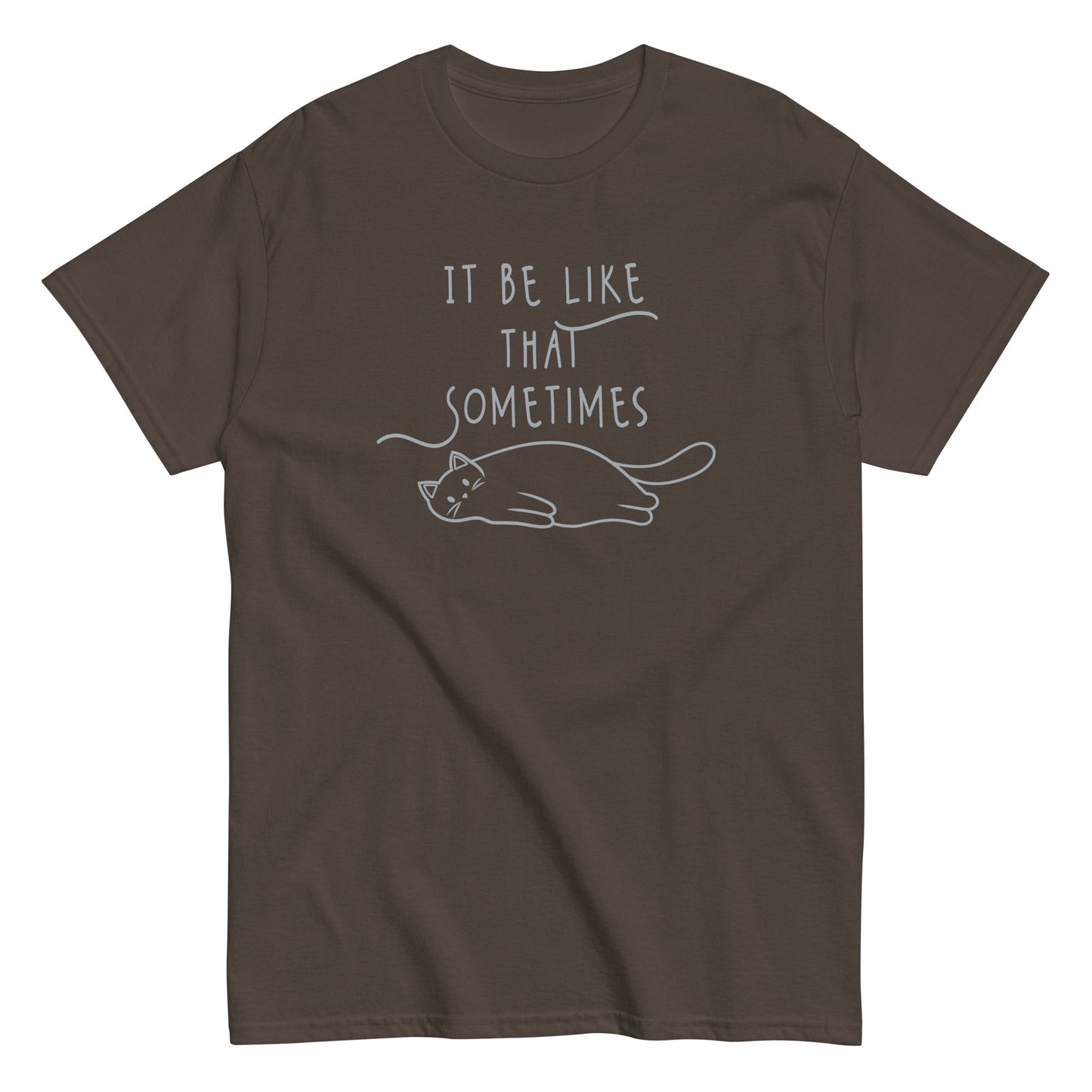 It Be Like That Sometimes Men's Classic Tee