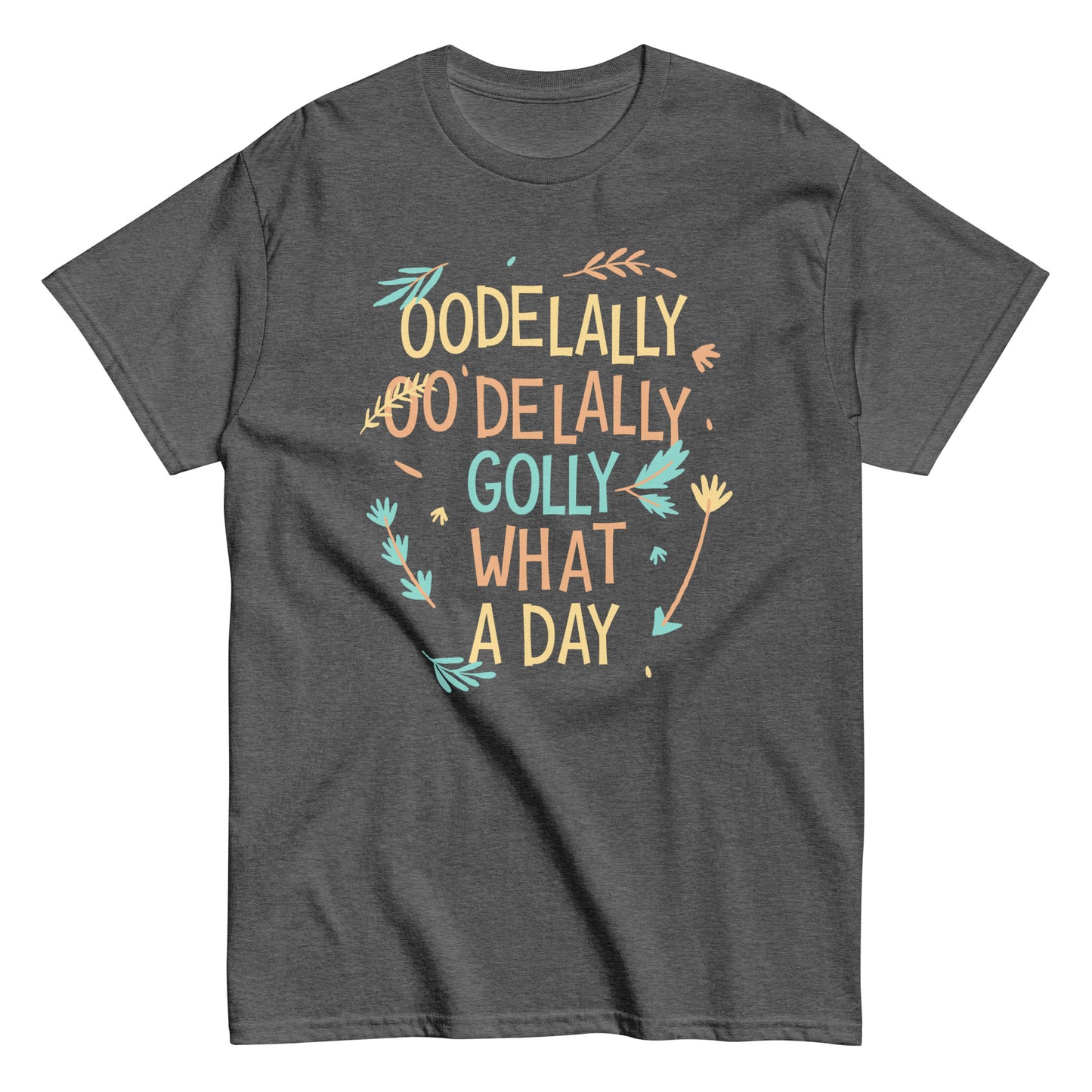 Golly What A Day Men's Classic Tee