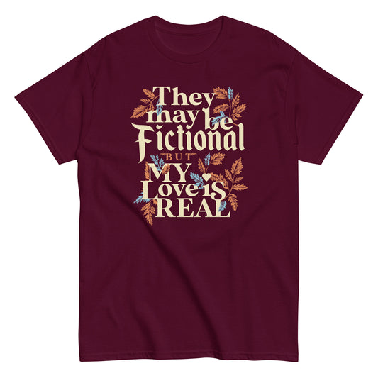 They May Be Fictional But My Love Is Real Men's Classic Tee