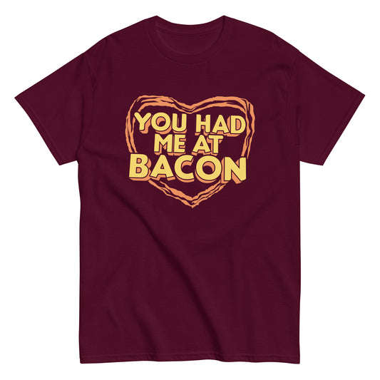 You Had Me At Bacon Men's Classic Tee