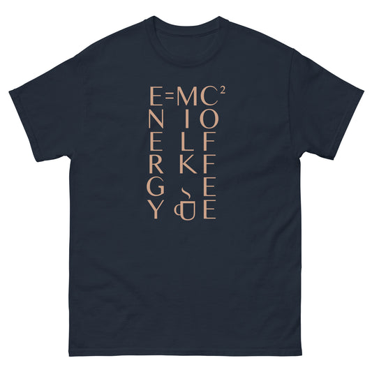 Energy Equals Milk Times Coffee Squared Men's Classic Tee