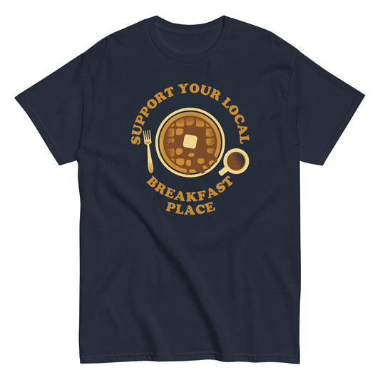 Support Your Local Breakfast Place Men's Classic Tee