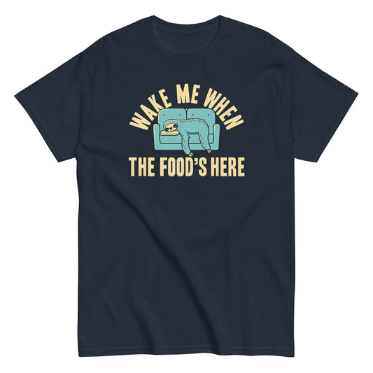 Wake Me When The Food's Here Men's Classic Tee