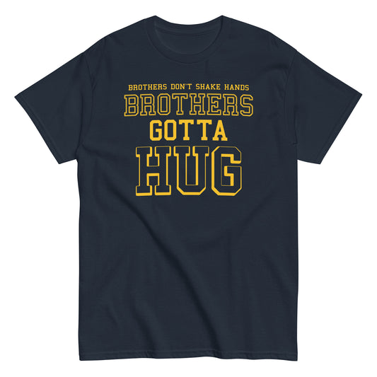 Brothers Gotta Hug Men's Classic Tee