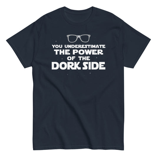 The Power Of The Dork Side Men's Classic Tee