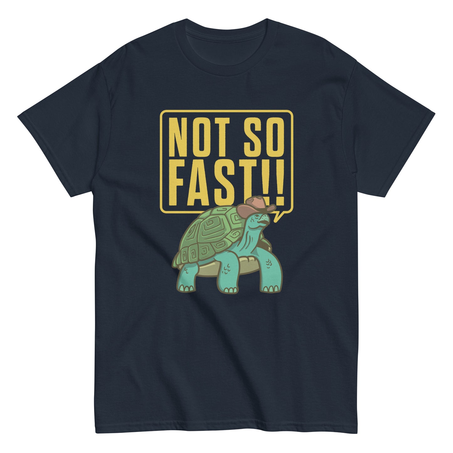 Not So Fast!! Men's Classic Tee