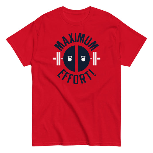 Maximum Effort! Men's Classic Tee